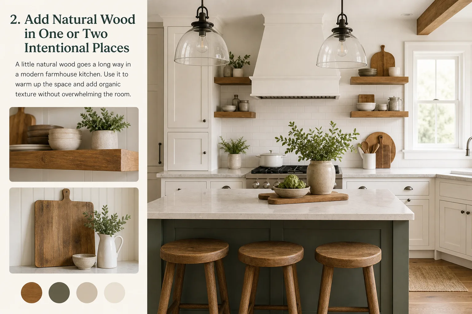 2. Add Natural Wood in One or Two Intentional Places — modern farmhouse kitchen decor ideas